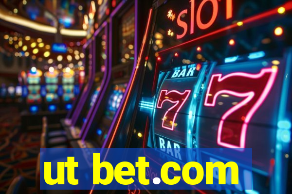 ut bet.com